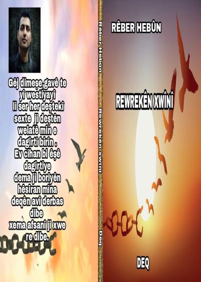 Rewrewkên xwînî - Rêber Hebûn - Deq Story
